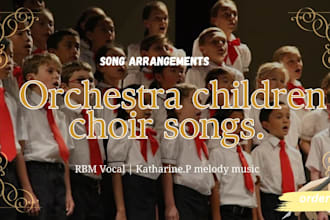 do arrangement choir, harmony, rbm vocal, orchestra children choir project