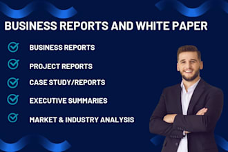write business reports, market analysis or white paper