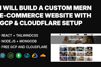build a custom mern ecommerce website with gcp and cloudflare setup