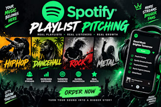 do playlist pitching hiphop spotify stream growth dancehall rock metal promotion