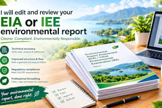 edit and review your eia, esia, or iee environmental reports, audit reports