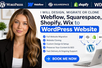 design, migrate or clone webflow, squarespace, shopify, wix to wordpress