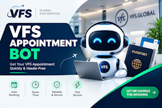 develop booking appointment bot,vfs bot,booking bot,vfs appointment slot
