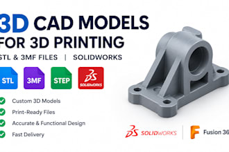 design 3d cad models for 3d printing, stl, step, 3mf file using solidworks