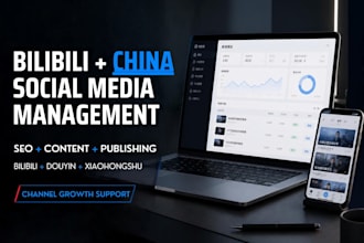 manage bilibili channel and chinese social media