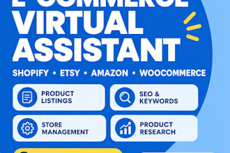 be your ecommerce virtual assistant for shopify, etsy and amazon