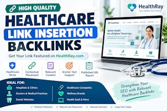 build healthcare niche link insertion backlinks