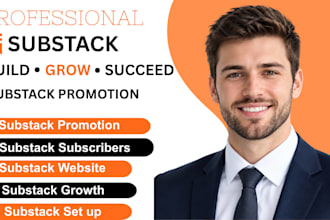 do substack subscriber, substack pomotion, growth and website set up