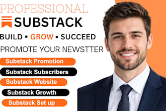 do substack subscriber, substack pomotion, growth and website set up