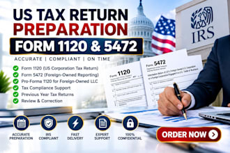 prepare form 1120 and form 5472 US tax return for foreign llc