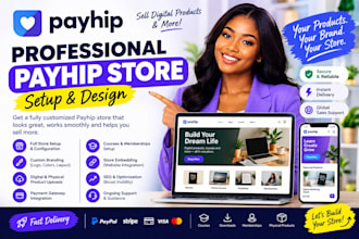 build a converting focused payhip store for your business payhip promotion