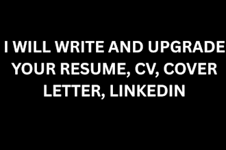 write and upgrade your resume, cv, cover letter, linkedin
