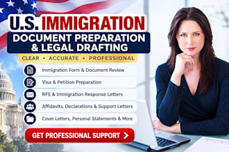 review, draft, and prepare US immigration documents for all visa category
