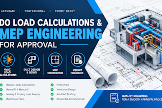 do load calculations and mep engineering for approval