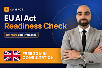 prepare your business for the eu ai act with a full readiness assessment