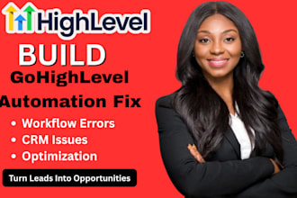 fix and optimize your gohighlevel workflows and automation, troubleshooting
