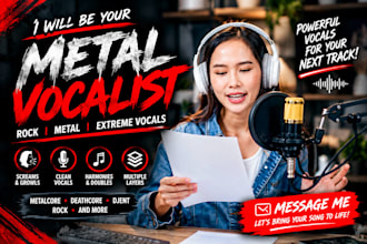 be your metal vocalist for rock, metal and extreme vocals