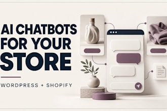 build an ai chatbot for shopify or wordpress stores