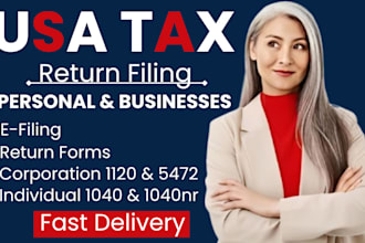 prepare and e file us tax filing us tax return 1040 1120 1065 5472 1099