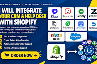 integrate dixa kustomer gladly zendesk freshdesk gorgia with shopify salesforce