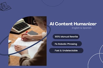 humanize and rewrite your ai text in english or spanish