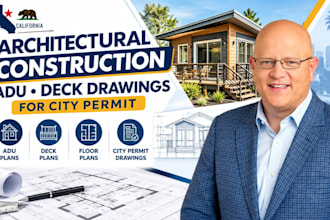 provide california architectural construction adu deck drawings for city permit