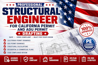 be your structural engineer for a california permit,and adu permit drafting