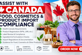 assist with canada food, cosmetics and product import compliance