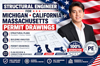 be your structural engineer for michigan, california,  and massachusetts permit