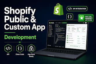 develop shopify public app, private app, shopify custom app and API integration