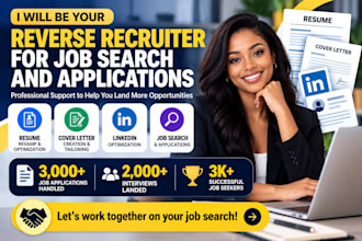 be your reverse recruiter for job search and applications
