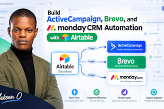 build activecampaign, brevo, and monday CRM automation with airtable