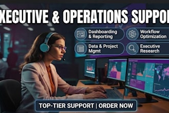 be your executive and operations support assistant
