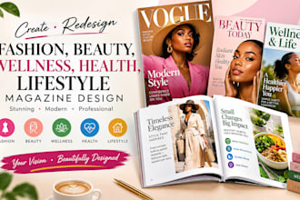 create redesign fashion, beauty, wellness, health, lifestyle magazine design