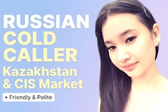 be your russian cold caller for kazakhstan, kyrgyzstan, and cis