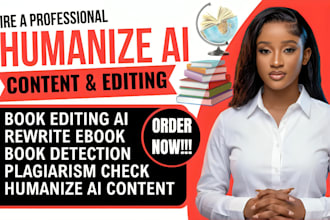 humanize ai content, ai content book editing, rewrite chatgtp text in 24 hours