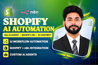 build shopify ai automation, n8n ai agent and chatbot workflows