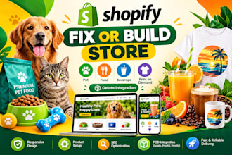 fix build shopify stores for pet food beverage print on demand gelato webstore