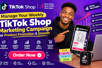 manage your weekly tiktok shop marketing campaign for product promotion growth