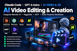 claude code video editor gpt6 astra integrate blender ai higgdfield mcp ai video