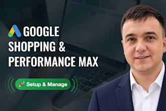 setup and optimize google shopping and performance max ads