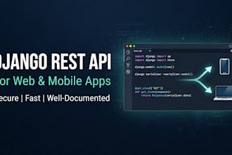 build a secure rest API using django rest framework for web and mobile apps