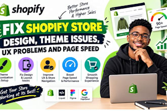 fix shopify store design, theme issues, UX problems and page speed