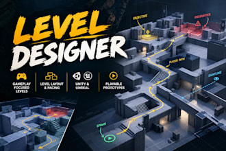 make a gameplay focused level design in unity or unreal engine