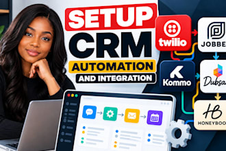 setup CRM automation and integration for twillo jobber kommo dubsado honeybook