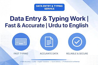 do fast data entry typing work and urdu to english translation
