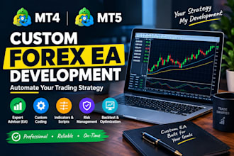 develop a custom mt4 or mt5 expert advisor ea