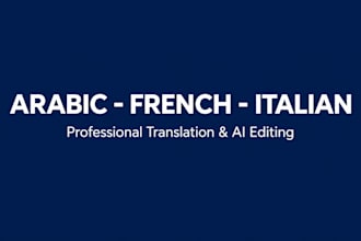 translate or edit arabic, french, italian