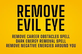 remove evil eye, black magic and negative energy as your spiritual healer