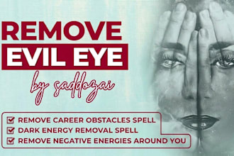 remove evil eye, black magic and negative energy as your spiritual healer